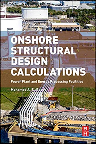 Onshore Structural Design Calculations:  Power Plant and Energy Processing Facilities